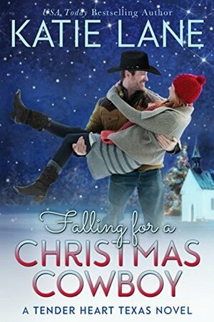 Falling for a Christmas Cowboy by Katie Lane