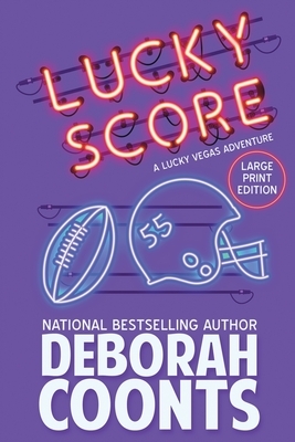 Lucky Score: Large Print Edition by Deborah Coonts