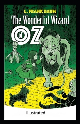 The Wonderful Wizard of Oz -Illustrated by L. Frank Baum