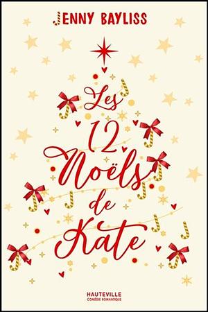 Les 12 Noëls de Kate by Jenny Bayliss, Jenny Bayliss
