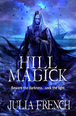 Hill Magick by Julia French