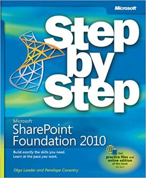 Microsoft® SharePoint® Foundation 2010 Step by Step by Todd C. Bleeker, Olga M. Londer, Penelope Coventry