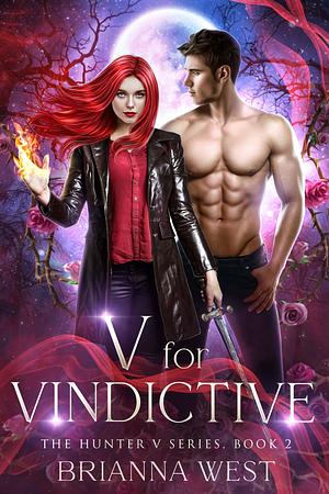 V for Vindictive by Brianna West