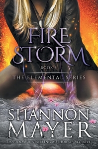 Firestorm by Shannon Mayer