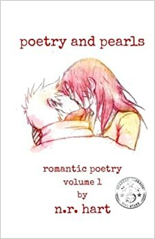 Poetry and Pearls: Romantic Poetry by N.R. Hart