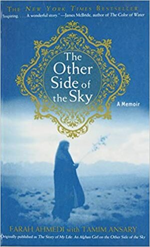 The Other Side of the Sky by Farah Ahmedi, Mir Tamim Ansary