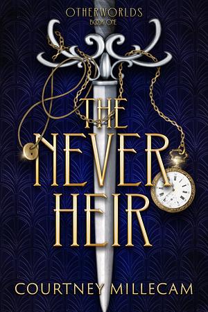 The Never Heir by Courtney Millecam