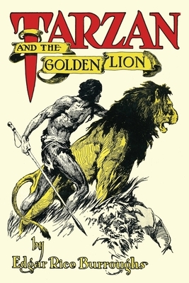 Tarzan and the Golden Lion by Edgar Rice Burroughs