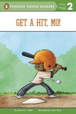 Get a Hit, Mo! by David A. Adler