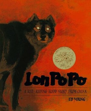 Lon Po Po: A Red Riding Hood Story From China by Ed Young