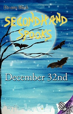 Secondhand Spooks - December 32nd by de-Ann Black