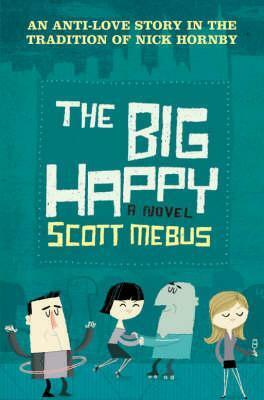Big Happy by Scott Mebus
