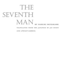 The Seventh Man by Haruki Murakami, Jay Rubin, Philip Gabriel