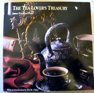 Tea Lovers Treasury by James Norwood Pratt