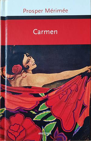 Carmen by Prosper Mérimée