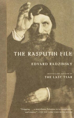 The Rasputin File by Judson Rosengrant, Edvard Radzinsky