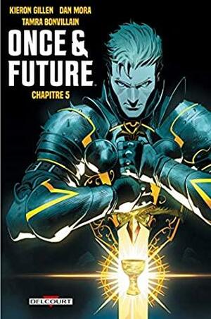 Once and Future Chapitre 5 by Kieron Gillen