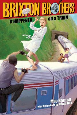 It Happened on a Train by Mac Barnett