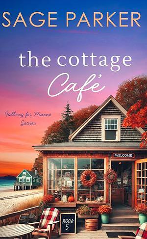 The Cottage Cafe by Sage Parker