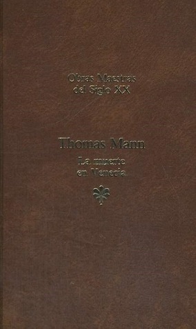 La muerte en Venecia by Martín Rivas, Thomas Mann