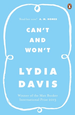 Can't and Won't by Lydia Davis