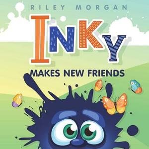 Inky Makes New Friends by T. Shemer, Riley Morgan