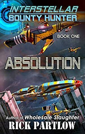 Absolution by Rick Partlow