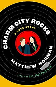 Charm City Rocks by Matthew Norman