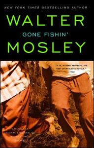 Gone Fishin' by Walter Mosley