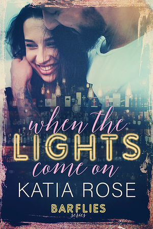 When the Lights Come On by Katia Rose