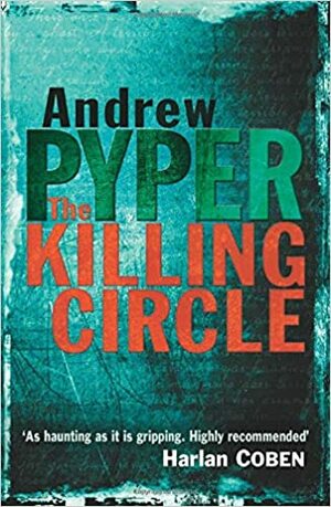 The Killing Circle. Andrew Pyper by Andrew Pyper
