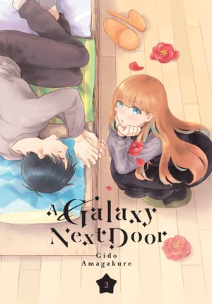 A Galaxy Next Door, Volume 2 by Gido Amagakure