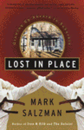 Lost In Place: Growing Up Absurd in Suburbia by Mark Salzman