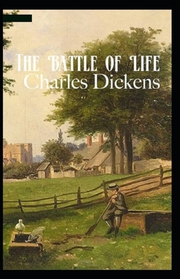 The Battle of Life Illustrated by Charles Dickens