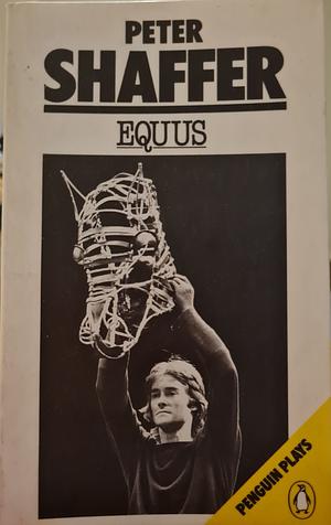 Equus by Peter Shaffer