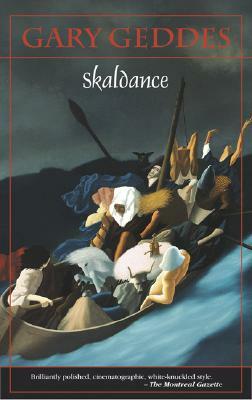 Skaldance by Gary Geddes