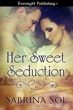 Her Sweet Seduction by Sabrina Sol