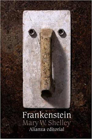 Frankenstein o el moderno prometeo by Mary Shelley