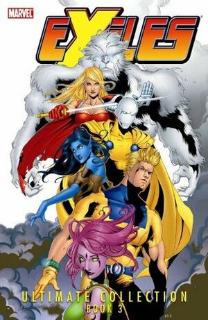 Exiles: Ultimate Collection, Book 3 by Mizuki Sakakibara, Jim Calafiore, Tony Bedard