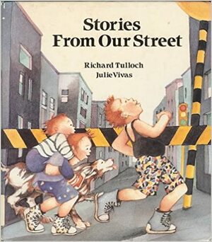 Stories From Our Street by Richard Tulloch