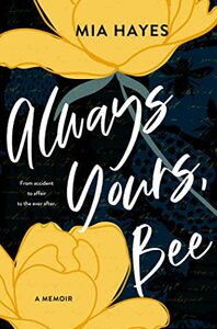 Always Yours, Bee by Mia Hayes