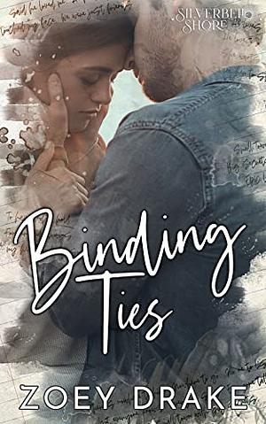 Binding Ties by Zoey Drake, Zoey Drake