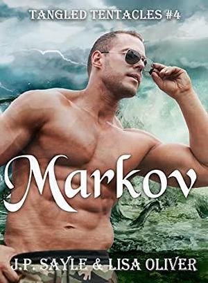 Markov by Lisa Oliver, J.P. Sayle