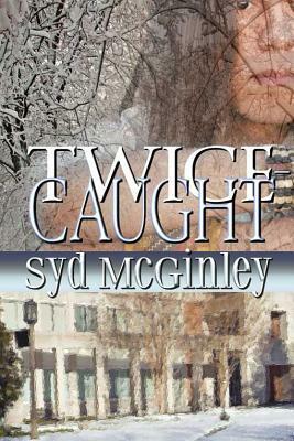 Twice-Caught by Syd McGinley