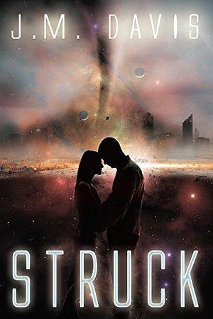 Struck by J.M. Davis, J.M. Davis