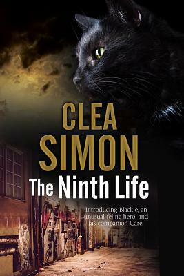 The Ninth Life: A New Cat Mystery Series by Clea Simon