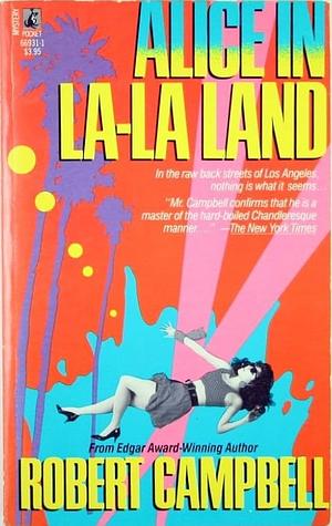 Alice in La La Land by Robert Wright Campbell