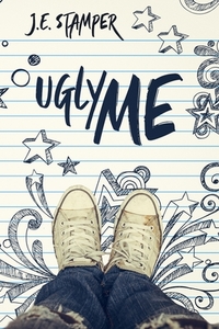 Ugly Me by J.E. Stamper