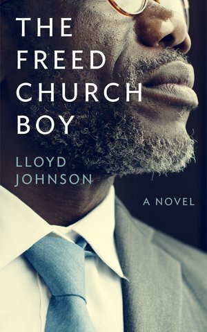 The Freed Church Boy by Lloyd Johnson