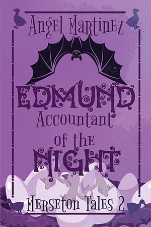 Edmund, Accountant of the Night by Angel Martinez